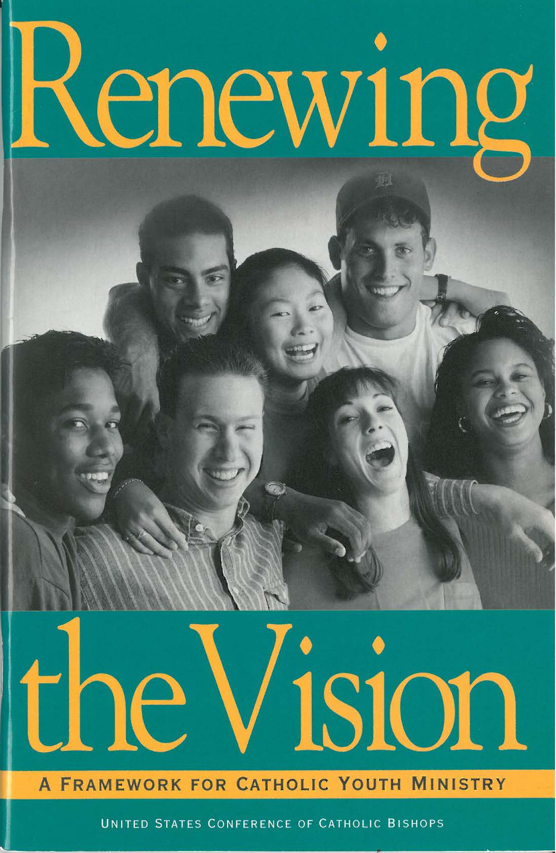 Renewing the Vision: A Framework for Catholic Youth Ministry