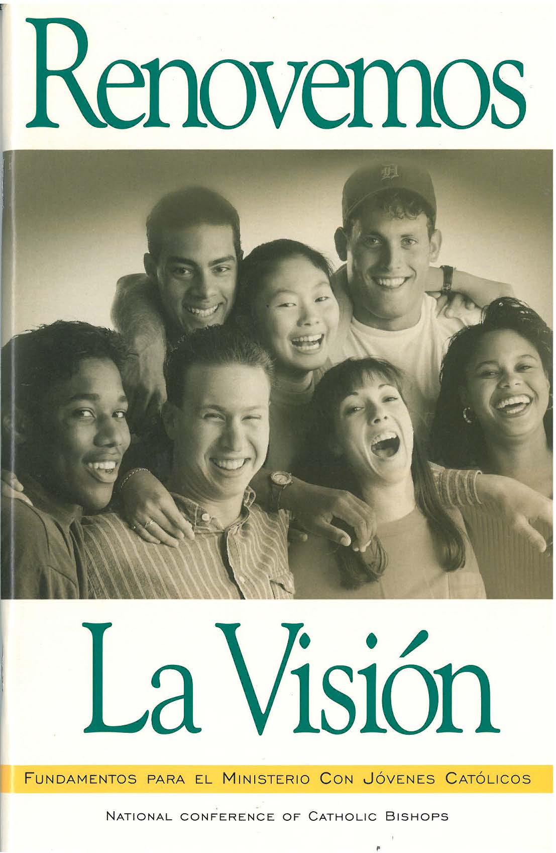 Renewing the Vision: A Framework for Catholic Youth Ministry