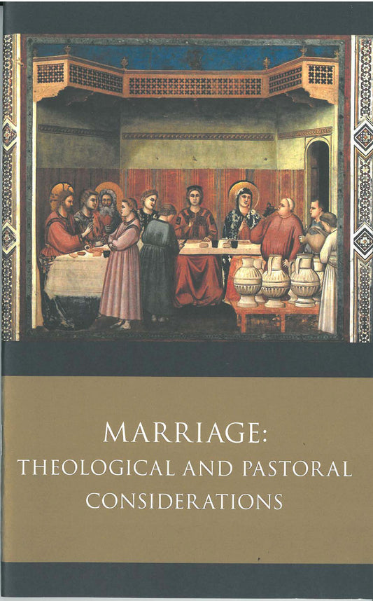Marriage: Theological and Pastoral Considerations