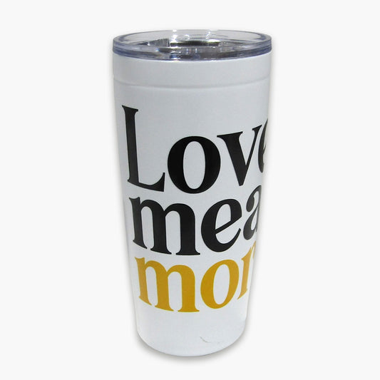 Love Means More Tumbler